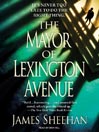 The Mayor of Lexington Avenue